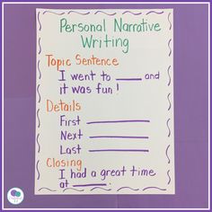 a poster with writing on it that says, personal narrative writing topic sentence i went to