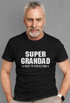 "Super Grandad T-shirt Aged To Perfection Gift for Daddy Granda Grandfather Lovely Cool Daddy Gift Funny Granddad Christmas Present Tee Top Loose Fit Unisex T-shirt Weight: 165g/m² (160g/m² White) Material: 100% Cotton Unisex Size Guide(Chest to fit inches): S-35/37, M-38/40, L-41/43, XL-44/46, 2XL-47/49, 3XL(50-52\"), 4XL(53-55\"), 5XL(56-58\") How to order: Please select the following for placing order. 1) Size. 2) Colour. 3) Quantity. If you have any concern after receiving the item please contact us directly to sort the problem, we will be happy to assist you. Thank you for viewing our listing." Family Presents, Football T Shirt, Aged To Perfection, Basketball Player, Never Underestimate, Unisex Tshirt, Basketball Players, Dad To Be Shirts