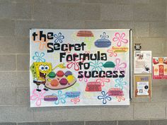 a bulletin board with spongebob saying the secret formula to success