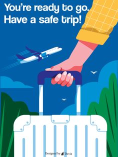 a poster with an image of a person holding a suitcase and the words you're ready to go have a safe trip