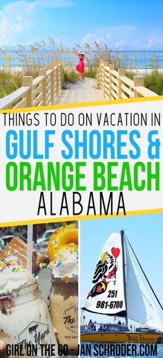 there is a sign that says things to do on vacation in gulf shores and orange beach