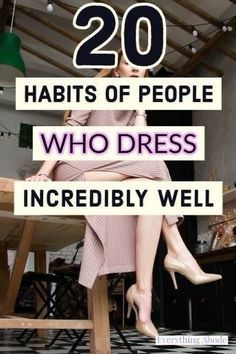 20 Habits Of People Who Dress Incredibly Well, Quiet Luxury Fashion On A Budget, How To Dress In Your Late 20s, How To Dress Expensive On A Budget, How To Dress Rich On A Budget, How To Dress Classy On A Budget, How To Dress Expensive, Expensive Looking Outfits Classy, How To Dress Elegantly Everyday