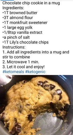 a chocolate chip cookie in a mug is shown with the instructions for it to be eaten