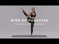 a woman doing yoga poses with the words bird of paradise