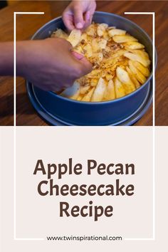 Apple Pecan Cheesecake Recipe