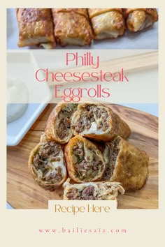 an egg roll is cut in half on a cutting board with the words phily cheesesteak eggrolls