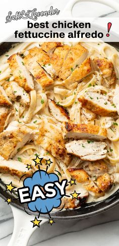 chicken fettuccine alfredo in a skillet with the words easy on it