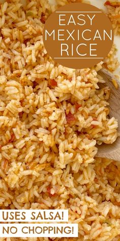 an image of mexican rice with text overlay that reads easy mexican rice use salsa no chopping