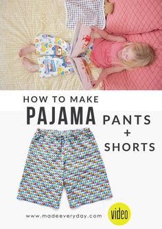 two children laying in bed with pajamas on and the text how to make pajama pants shorts