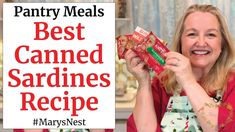 a woman holding up some candy bars in front of her face with the words best canned sardines recipe