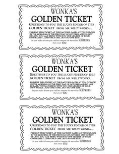 three tickets with the words wonka's golden ticket written in black and white