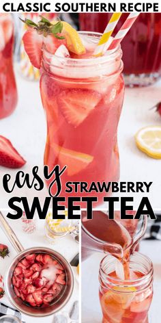 the recipe for easy strawberry sweet tea is shown