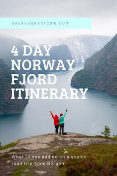 two people standing on top of a mountain with the text 4 day norway fjord itinerary