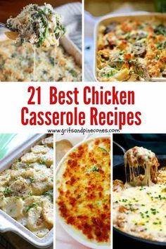 chicken casserole recipe collage with the words, 21 best chicken casserole recipes