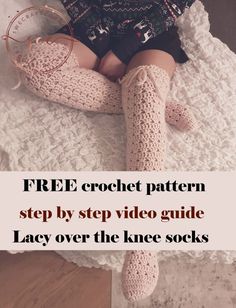 a woman laying on top of a bed with her legs crossed and texting free crochet pattern step by step video guide lacy over the knee socks