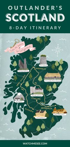 an illustrated map of scotland with the words outlander's scotland 8 - day itinerary