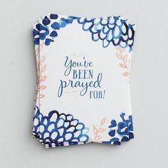 a card with blue flowers on it that says, you're been praying for