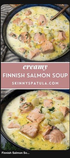 two pictures of salmon and potato soup with text overlay that reads creamy finnish salmon soup