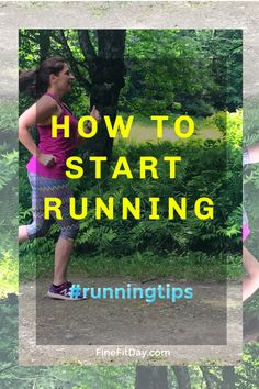 a woman running in the woods with text overlay reading how to start running