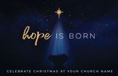 a christmas card with the words hope is born