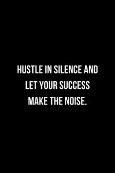 a black and white photo with the words hustle in science and let your success make the noise