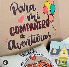 there is a sign that says para mi companiero de avevaturas