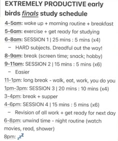 the instructions for an extremely effective early birds study schedule