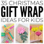 the cover of 35 christmas gift wrap ideas for kids, with pictures of flowers and ribbons