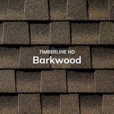 the back side of a brown roof with white text on it that says timberline hd barkwood