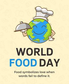 an advertisement for world food day with a cartoon character holding a platter and smiling