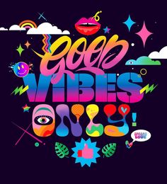 the words good vibes are written in different colors and shapes on a black background