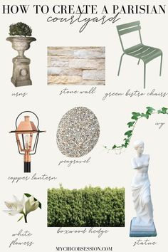 a bunch of different things that are on top of a white board with the words how to create a parisian garden