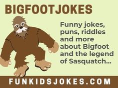 funny joke about bigfoot jokes for kids