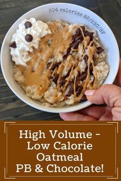 high volume low calorie oatmeal pb and chocolate