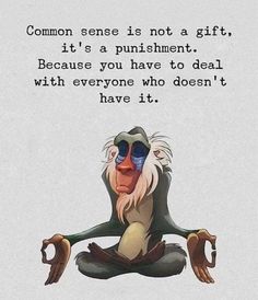 Rafiki Quotes, Common Sense Quotes, Greek Chicken, A Monkey, Quotes Disney, Daily Reminders, Cartoon Quotes, Sarcastic Quotes Funny, Badass Quotes