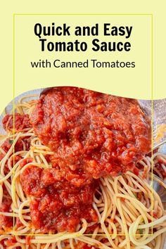 quick and easy tomato sauce with canned tomatoes is an easy dinner recipe that's ready in less than 30 minutes