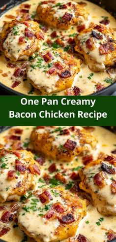 one pan creamy bacon chicken recipe in a cast iron skillet with the title above it