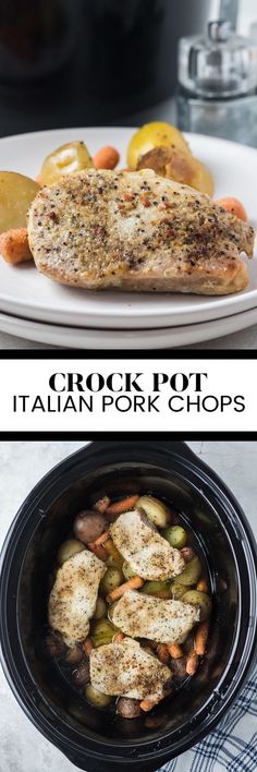 crock pot italian pork chops in the slow cooker and on the plate