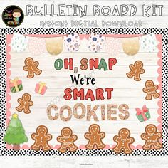 the bulletin board kit includes ginger cookies