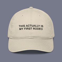 Hilarious Sayings, School Prep, Silly Shirt, My First Rodeo, Saving The Planet, Shopping Wishlist, First Rodeo, Deep Winter, Ball Caps