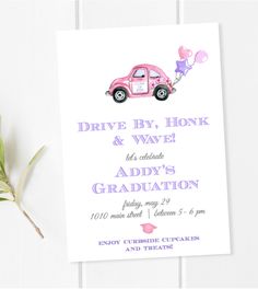 a pink truck with balloons is on the front of this graduation party card that says drive by honk and wave