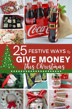 the 25 festive ways to give money this christmas season with coca - colas