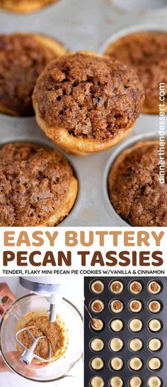 the recipe for easy buttery pecan tasses is shown in this collage