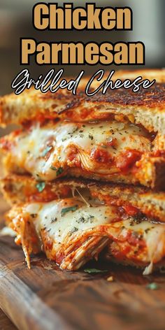 chicken parmesan grilled cheese stacked on top of each other