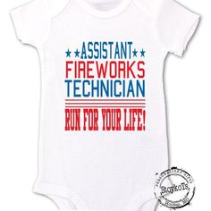 a white bodysuit with the words assistant fire works technician run for your life