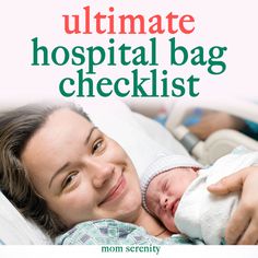 a woman holding a baby in her arms with the title ultimate guide to the ultimate hospital bag checklist