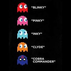 four different colored pacman faces with the words blinky pinky inky clyde cobra commander