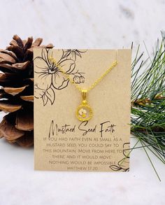 This beautiful tiny gold mustard seed necklace is perfect for any occasion! Share your faith and the love of God everywhere you go! These beautiful handmade resin jewelry pieces make the perfect gift for your best friend, mom, sister, or just a reminder of your own inner beauty and faith. Necklace is handmade with resin, real flowers, mustard seeds, and a gold plated necklace chain. Length: 18 inches long Width: 1.2mm Gold plated necklace chain with lobster clasp Please contact me if you have an Mustard Seed Resin Jewelry, Sister In Christ, Mustard Seed Jewelry, Mustard Seed Faith, Heart Stuff, Mustard Seed Necklace, Seed Necklace, Writing Thank You Cards, Faith Necklace