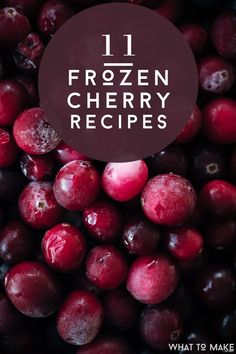 frozen cherries with text overlay that reads 11 frozen cherry recipes