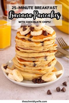 a stack of pancakes with chocolate chips on top and the words 25 - minute breakfast banana pancakes